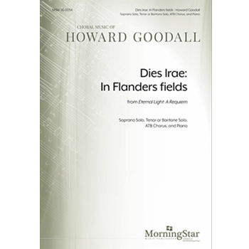 Dies Irae: In Flanders fields from Eternal Light: A Requiem