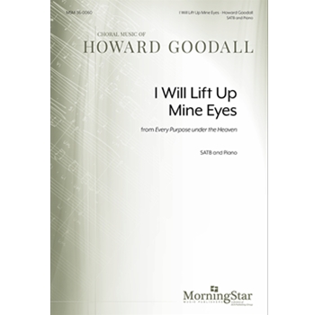 I will lift up mine eyes from Every purpose under the heaven