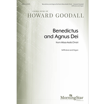 Benedictus and Agnus Dei from Missa Aedis Christi