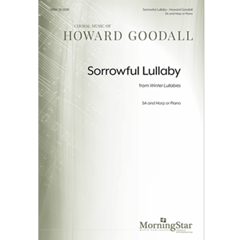 Sorrowful Lullaby from Winter Lullabies (Choral Score)