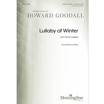 Lullaby Of Winter from Winter Lullabies (Choral Score)
