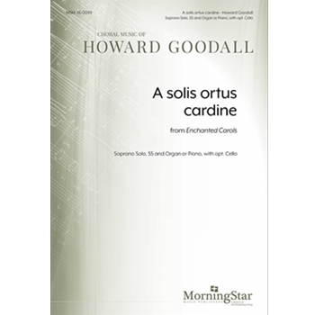 A solis ortus cardine from Enchanted Carols (Choral Score)