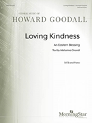 Loving Kindness by Goodall Howard Ghandi Mahatma for SATB and Piano