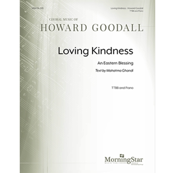Loving Kindness by Goodall Howard for TTBB