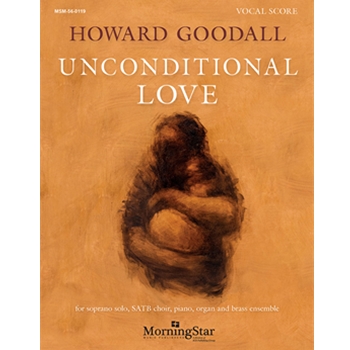 Unconditional Love: A Cantata of Gratitude and Remembrance (Vocal Score)