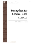 Strengthen For Service Lord by Arnatt Ronald for Solo Voice SATB