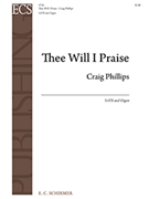 Thee Will I Praise (Choral Score)