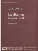 Recollection Soliloquy #2 by Conte David for Organ Solo