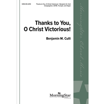 Thanks to You, O Christ Victorious! (Choral Score)