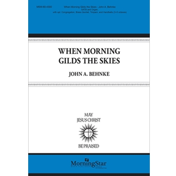 When Morning Gilds the Skies
