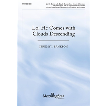 Lo! He Comes with Clouds Descending (Choral Score)