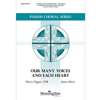 Our Many Voices and Each Heart by Biery James Harry Hagan for SATB and Organ