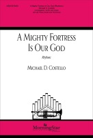 Mighty Fortress Is Our God - Rhythmic Version by Costello Michael D Martin Luther for FlScrRthmc