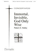 Immortal Invisible God Only Wise by Hobby Robert A for SATB Congregation Optional Children's Choir