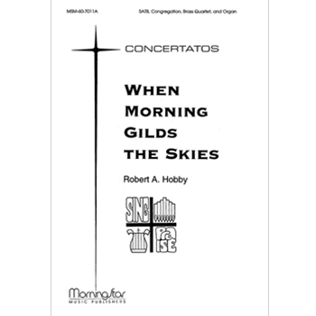 When Morning Gilds the Skies (Choral Score)