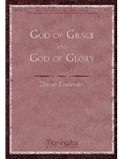 God Of Grace & God Of Glory by Cherwien David M for SATB and Congregation