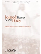Joined Together As One Body by Biery and Biery for SATB and Congregation