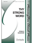 Thy Strong Word (Choral Score)