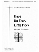 Have No Fear, Little Flock (Choral Score)