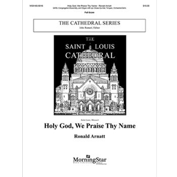 Holy God, We Praise Thy Name (Full Score)