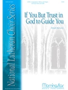 If You But Trust In God To Guide You by Cherwien David M for SATB Congregation Solo