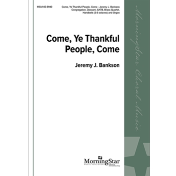 Come, Ye Thankful People, Come (Choral Score)