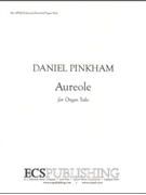 Aureole by Pinkham Daniel for Organ Solo