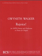 Rejoice by Walker Gwyneth for SATB