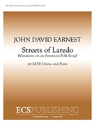 Streets Of Laredo by Earnest John David for SATB