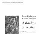 Akhtsik Er Un Zibitsik Zi by Zuckerman Mark - Zuckerman Mark - for SATB