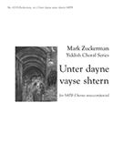 Unter Dayne Vayse Shtern by Brudno Avrom - Zuckerman Mark - Sutzkever Avrom for SATB a cappella