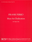 Mass For Dedication by Ferko Frank for Organ Solo