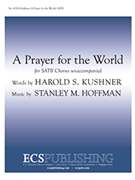 Prayer For The World by Hoffman Stanley Kushner Harold S. for SATB