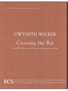 Crossing The Bar by Walker Gwyneth Tennyson Alfred for SATB
