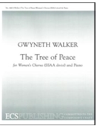 Tree Of Peace by Walker Gwyneth Greenleaf Whittier John for SSAA