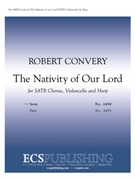 Nativity of Our Lord by Convery Robert Smart Christopher for SATB