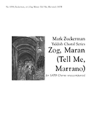 Zog Maran by Zuckerman Mark - Zuckerman Mark - Reisen Avrom for SATB