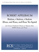 Shalom V'shalom V'shalom by Applebaum Robert for Unison Children's Chorus or Soprano Solo SATB