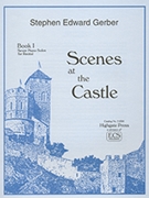 Scenes At The Castle Book 1 by Gerber Stephen E. for Piano