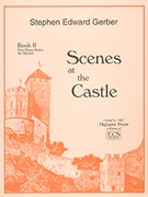 Scenes At The Castle Book 2 by Gerber Stephen E. for Piano