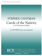 Christmas Lullaby by Chatman Stephen Addington Symonds John for SSAATBB