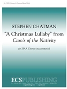 Christmas Lullaby by Chatman Stephen for SSAA a cappella