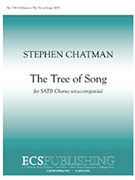 Tree Of Song by Chatman Stephen for SATB a cappella