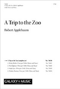 Trip to the Zoo by Applebaum Robert for 4-Part