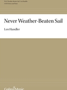 Never Weather-Beaten Sail by Handler Len Thomas Campion for SATB and Piano