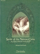 Savior Of The Nations Come by Burkhardt Michael for SATB Optional Children's Choir