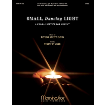Small, Dancing Light: A Choral Service for Advent (Choral Score)