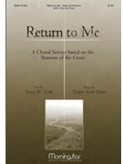 Return To Me by Davis Taylor York Terry W. for SATB