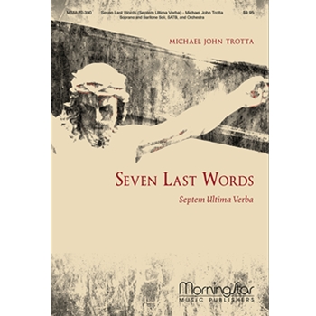 Seven Last Words (Septem Ultima Verba) (Choral Score)
