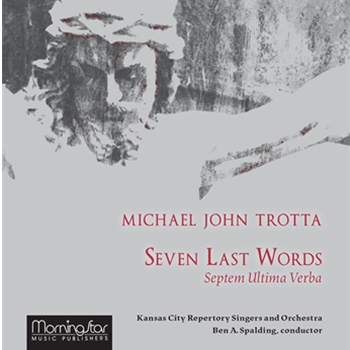 Seven Last Words (Septem Ultima Verba) (CD Recording)